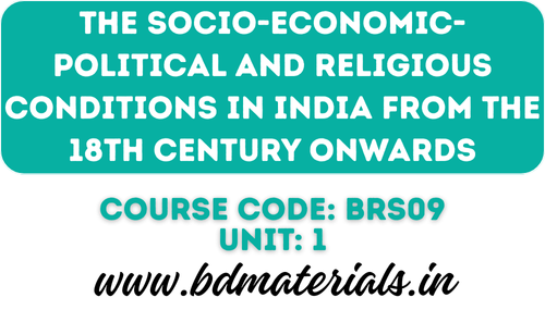 Socio-Economic-Political and Religious Conditions