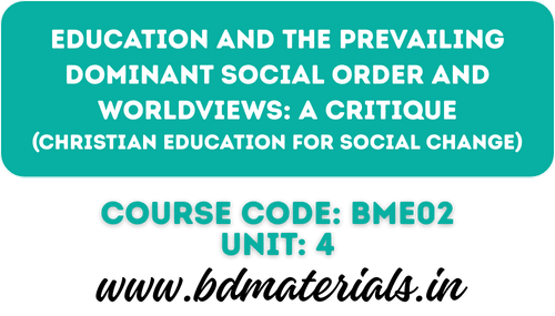 Education and the Prevailing Dominant Social Order and Worldviews