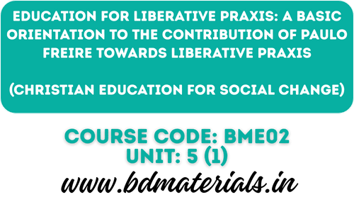 Education for Liberative Praxis, Paulo Freire