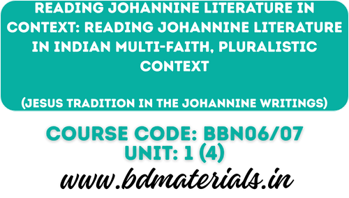 Reading Johannine Literature in Indian multi-faith, pluralistic context
